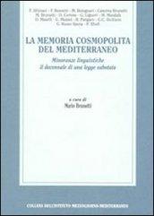La memoria cosmopolita del Mediterraneo. Minoranze linguistiche. Il decennale di una legge sabotata