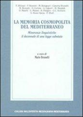 La memoria cosmopolita del Mediterraneo. Minoranze linguistiche. Il decennale di una legge sabotata