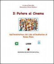 Il potere al cinema. Psicologia dell'arte e cinematerapia dal Lido all'Auditorium Santa Cecilia