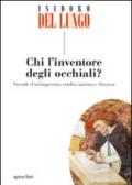 Chi l'inventore degli occhiali?