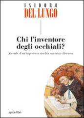 Chi l'inventore degli occhiali?