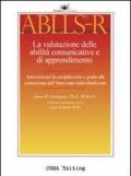 ABLLS-R. La valutazione delle abilità comunitative e di apprendimento. Volume guida