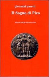 Il sogno di Pico. Enigmi dell'hypnerotomachia