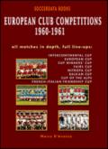 European club competitions 1960/1961. In association football