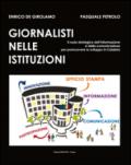 Giornalisti nelle istituzioni. Il ruolo strategico dell'informazione e della comunicazione per promuovere lo sviluppo in Calabria