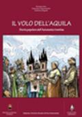 Il volo dell'Aquila. Storia popolare dell'autonomia trentina