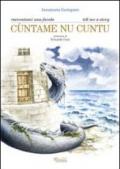 Cùntame nu cuntu-Tell me a story