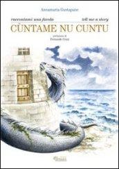 Cùntame nu cuntu-Tell me a story