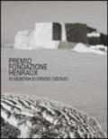 Premio fondazione Henraux. In memoria di Erminio Cidonio. Ediz. multilingue