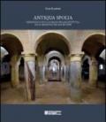 Antiqua Spolia. Reimpieghi di epoca romana nell'architettura sacra medievale del maceratese