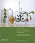 Ricette, ricordi, racconti. Marmellate, conserve e liquori tradizionali del territorio maceratese