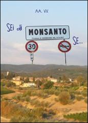 Sei di Monsanto se...