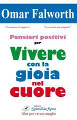 Pensieri positivi per vivere con la gioia nel cuore