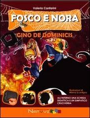 Gino De Dominicis. Fosco e Nora