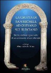 La grotta di San Michele ad Olevano sul Tusciano. Storia, archeologia e arte di un santuario altomedievale