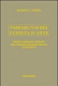 Vademecum del turista d'arte. Prontuario illustrato dei termini architettonici e artistici