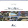 Stone Splitting. Characteristics, technologies and applications