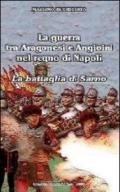 La guerra tra Aragonesi e Angioini nel regno di Napoli. La battaglia di Sarno