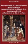 Reverendissimi in Christo patres et domini cardinali commendatari de la abbazia de la sanctissima trinità et episcopi de la cità de la cava