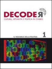 Decoder. Cultura, attualità e politica in chiaro. 1.