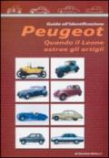 Peugeot quando il leone estrae gli artigli. Ediz. illustrata