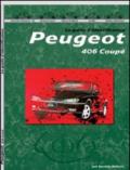 Peugeot 406 coupé. Guide d'identification. Ediz. illustrata
