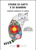 Storie di gatti e di bambini. Itinerari narrativi in corsia