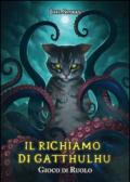 Il richiamo di Gatthulhu. Gioco di ruolo