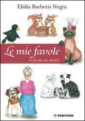 Le mie favole. 13 favole con morale