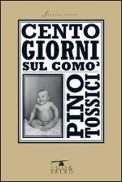 Cento giorni sul comò