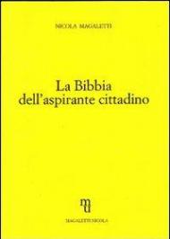 La Bibbia dell'aspirante cittadino