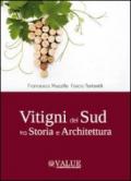 Vitigni del sud tra storia e architettura. Ediz. illustrata