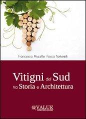 Vitigni del sud tra storia e architettura. Ediz. illustrata