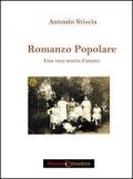 Romanzo popolare. Una storia vera