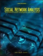 Social network analysis. Strumento di analisi investigativa delle reti criminali