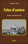 Falso d'autore. Mistero nel Monferrato