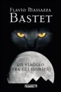 Bastet. Un viaggio tra gli uomini