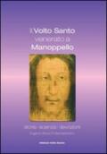 Il volto santo venerato a Manoppello. Storia, scienza, devozioni