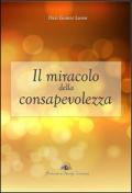 Il miracolo della consapevolezza