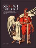 Segni di gloria. Storia d'Italia nella stampa satirica dal Risorgimento alla grande guerra 1848-1918