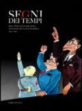 Segni dei tempi. Storia d'Italia nella stampa satirica dal fascismo alla seconda Repubblica (1919-1999)