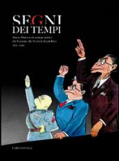 Segni dei tempi. Storia d'Italia nella stampa satirica dal fascismo alla seconda Repubblica (1919-1999)