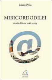 Miricordodilei. Storia di una mail story