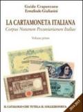 La cartamoneta italiana. Corpus notarum pecuniariarum italiae