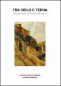 Tra cielo e terra. Discorrendo di Vittorio Monaco
