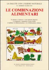 Le combinazioni alimentari. La salute con l'igiene naturale