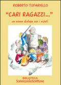 «Cari ragazzi...». Un nonno dialoga con i nipoti