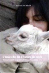 L'amore che dai è l'amore che resta. Vivere e lavorare con gli animali