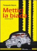 Mettici la biada