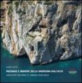 Paesaggi e miniere della Sardegna dall'alto. Ediz. multilingue